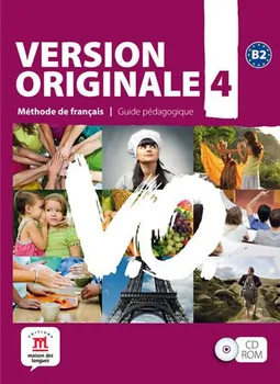 Francouzský jazyk Version Originale 4: Guide pédagogique - Klett [CD]