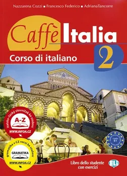 Italský jazyk Caffé Italia 2 SB – Cozzi Nazzarena, Federico Francesco