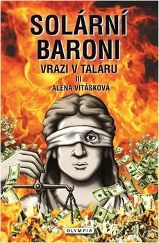 Solární baroni III.: Vrazi v taláru - Alena Vitásková