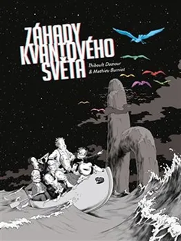 Komiks pro dospělé Záhady kvantového světa - Thibault Damour, Mathieu Burniat