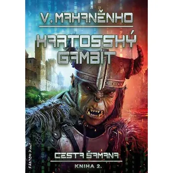 Cesta šamana 2: Kartosský gambit - Vasilij Mahaněnko
