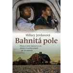 Bahnitá pole - Hillary Jordanová