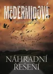 Náhradní řešení - Val McDermid