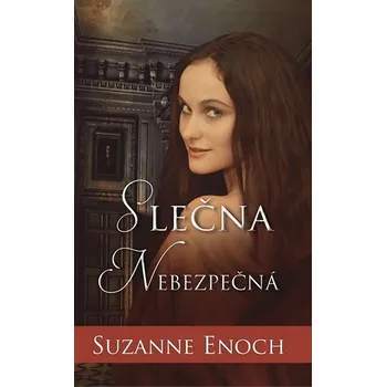 Recenze Slečna Nebezpečná - Suzanne Enoch