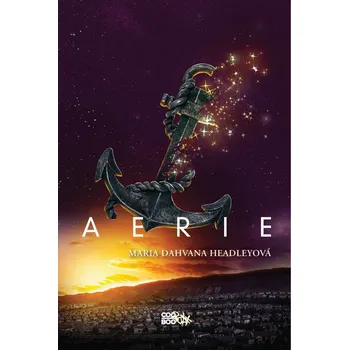 Aerie - Maria Dahvana Headleyová