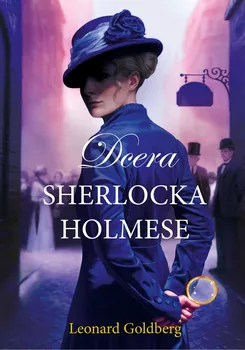 Dcera Sherlocka Holmese – Leonard Goldberg
