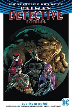 Komiks pro dospělé Batman Detective Comics 1: Ve stínu netopýrů -  James Tynion IV., Eddy Barrows, Alvaro Martinez