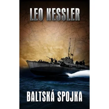 Baltská spojka - Leo Kessler