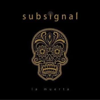 Zahraniční hudba Subsignal - La Muerta (Limited Digipack, 2018) (CD, GAOM058)