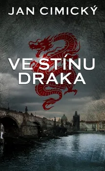 Ve stínu draka - Jan Cimický