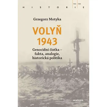 Volyň 1943 - Grzegorz Motyka