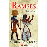 Ramses: Syn světla - Christian Jacq