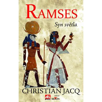 Ramses: Syn světla - Christian Jacq