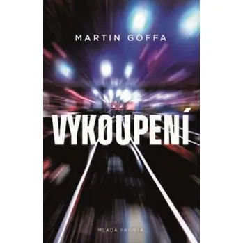 Vykoupení - Martin Goffa