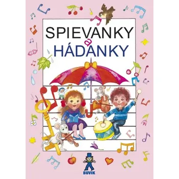 Spievanky a hádanky - Mária Ďuríčková