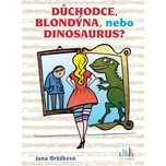 Důchodce, blondýna, nebo dinosaurus? -…