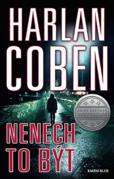 Nenech to být - Harlan Coben