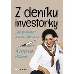 Z deníku investorky: Jak podnikat a…