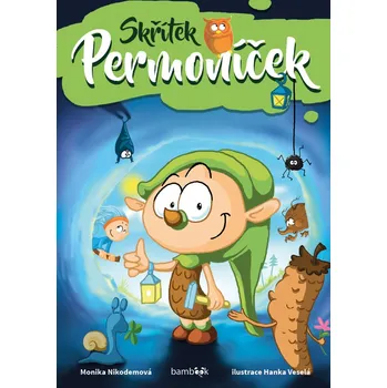 Skřítek Permoníček - Monika Nikodemová, Hanka Veselá
