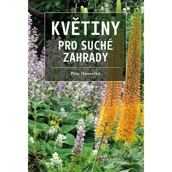 Květiny pro suché zahrady - Petr…