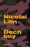 Dech tmy - Nicolai Lilin