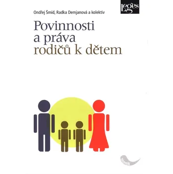 Recenze Povinnosti a práva rodičů k dětem - Ondřej Šmíd a kol. Recenze Povinnosti a práva rodičů k dětem - Ondřej Šmíd a kol.