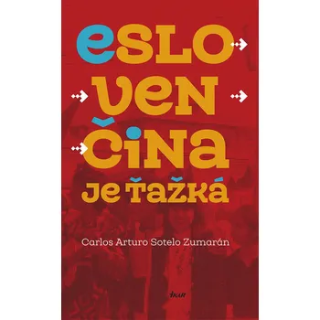 Kniha Eslovenčina je ťažká - Carlos Arturo Sotelo Zumarán (E-Kniha)