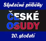 České osudy: Skutečné příběhy 20.…