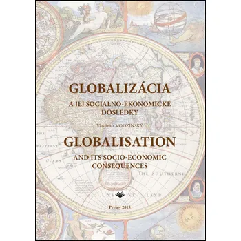 Globalizácia a jej sociálno-ekonomické dôsledky - Vydavateľstvo Michala Vaška