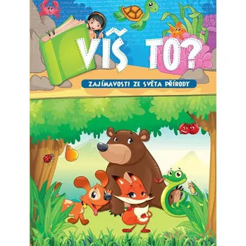Encyklopedie Víš to? Zajímavosti ze světa přírody - Exbook