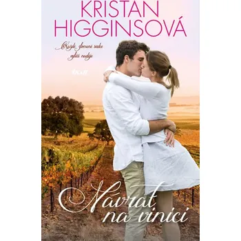 Návrat na vinici - Kristan Higginsová 