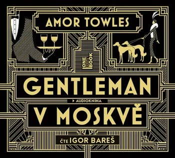 Gentleman v Moskvě - Amor Towles (čte Igor Bareš) [2CDmp3]