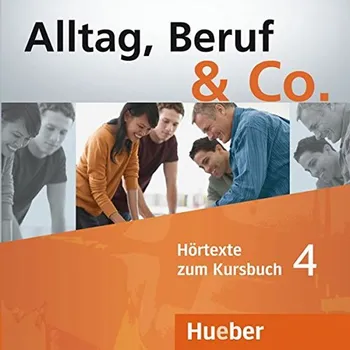 Německý jazyk Alltag, Beruf & Co. 4 Audio-CDs zum KB - Norbert Becker, Jörg Braunert