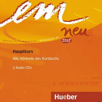 Německý jazyk Em Neu Hauptkurs 2008 2 CDs - Michaela Perlmann, Susanne Schwalb Balme