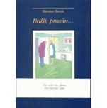 Další, prosím... - Miroslav Barták