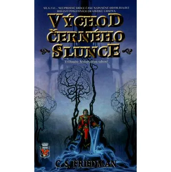 Východ černého slunce - C. S. Friedman