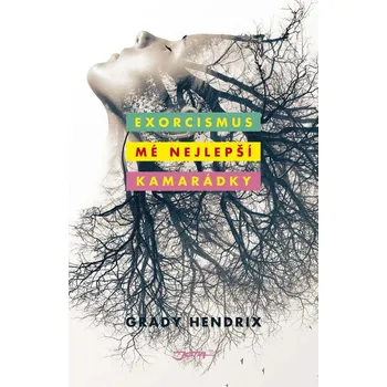 Kniha Exorcismus mé nejlepší kamarádky - Grady Hendrix [E-kniha]