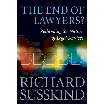The End of Lawyers? - Richard Susskind…