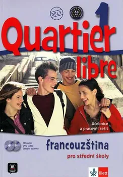 Francouzský jazyk Quartier libre 1: Francouzština pro střední školy - M. Bosquet