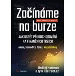 Začínáme na burze: rozšířené vydání…