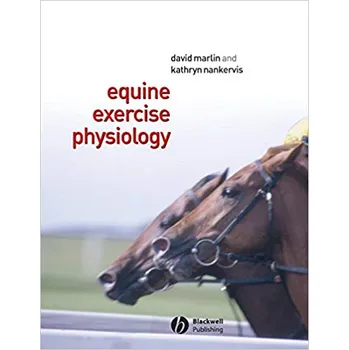 Equine Exercise Physiology - David Marlin, Kathryn J