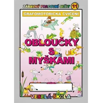 Pracovní sešit grafomotorika - OBLOUČKY S MYŠKAMI