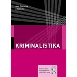 Kriminalistika - Ivan Šimovček a kol.…