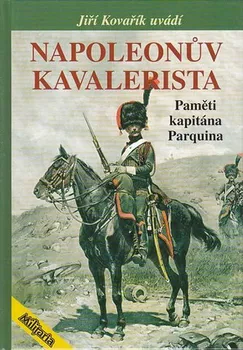 Literární biografie Napoleonův kavalerista - Jiří Kovařík