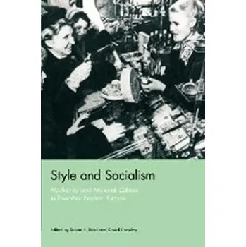 Cizojazyčná kniha Style and Socialism - Susan E. Reid, David Crowley (EN)