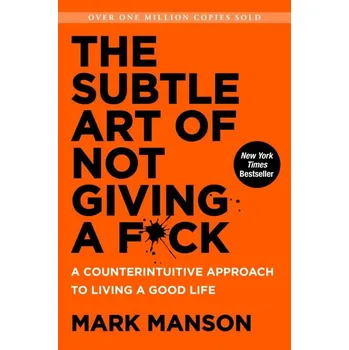 Cizojazyčná kniha The Subtle Art of Not Giving a F*ck - Mark Manson (EN)