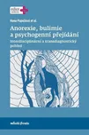 Anorexie, bulimie a psychogenní…
