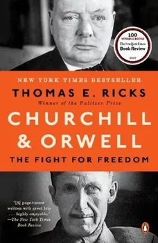 Churchill and Orwell - Thomas E. Ricks (EN)