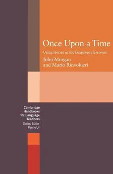 Anglický jazyk Once upon a Time - John Morgan, Mario Rinvolucri