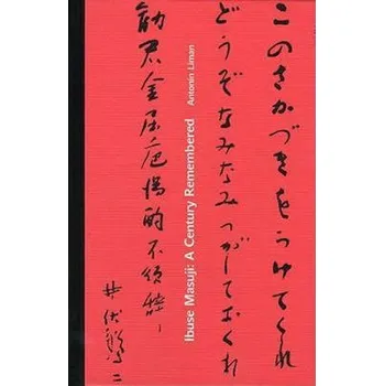 Cizojazyčná kniha Ibuse Masuji: A Century Remembered - Antonín Líman (EN)